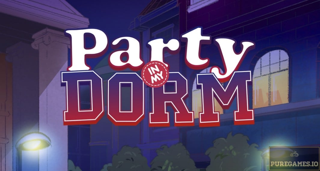 Download Party In My Dorm – For Android/iOS