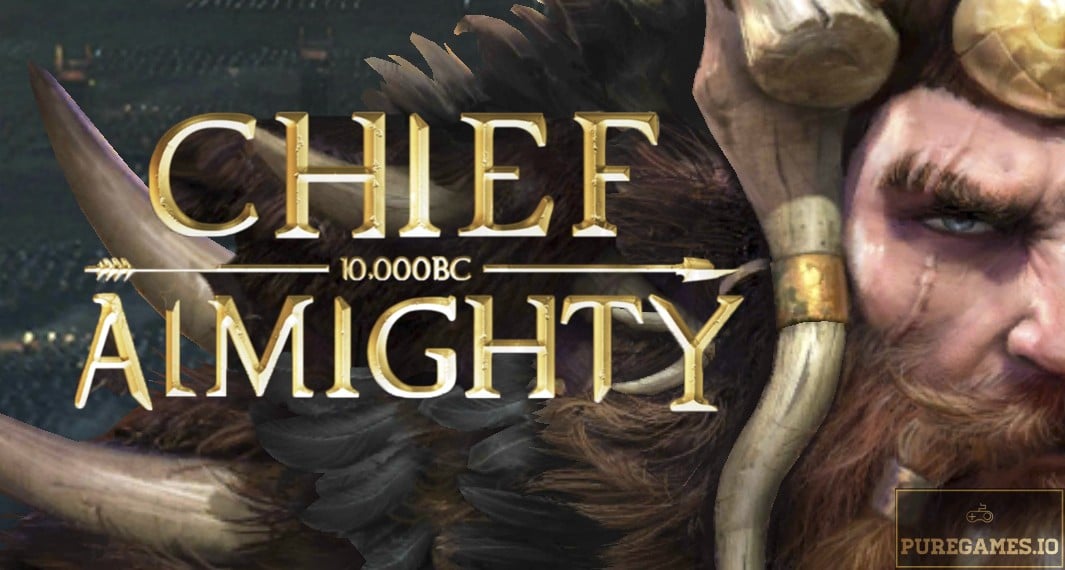 Download Chief Almighty – For Android/iOS
