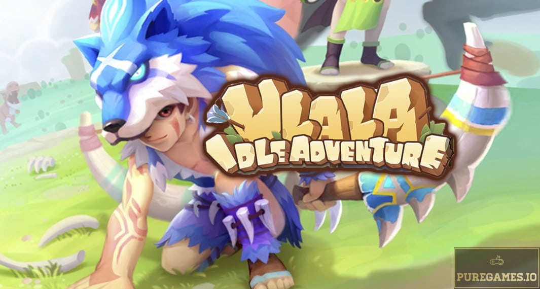 Download Ulala: Idle Adventure – For Android/iOS