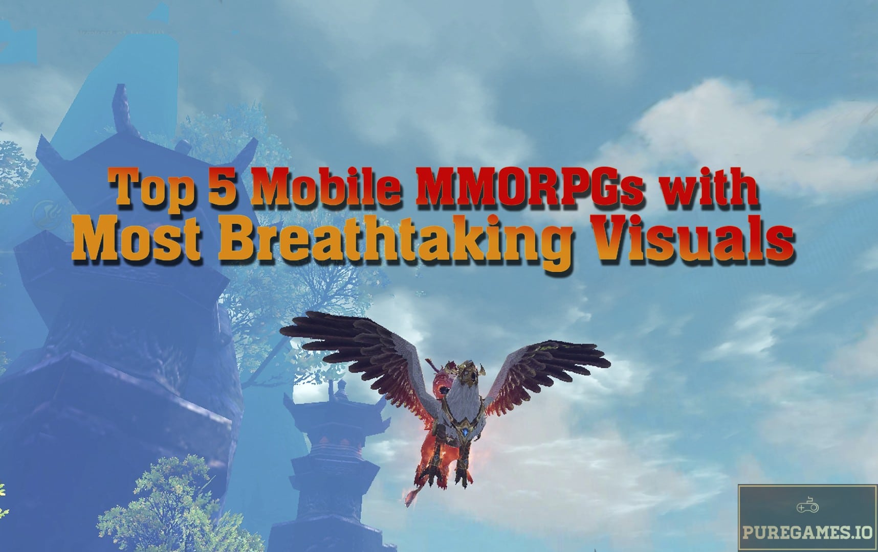 Top 5 Mobile MMORPGs With The Most Breathtaking Visuals