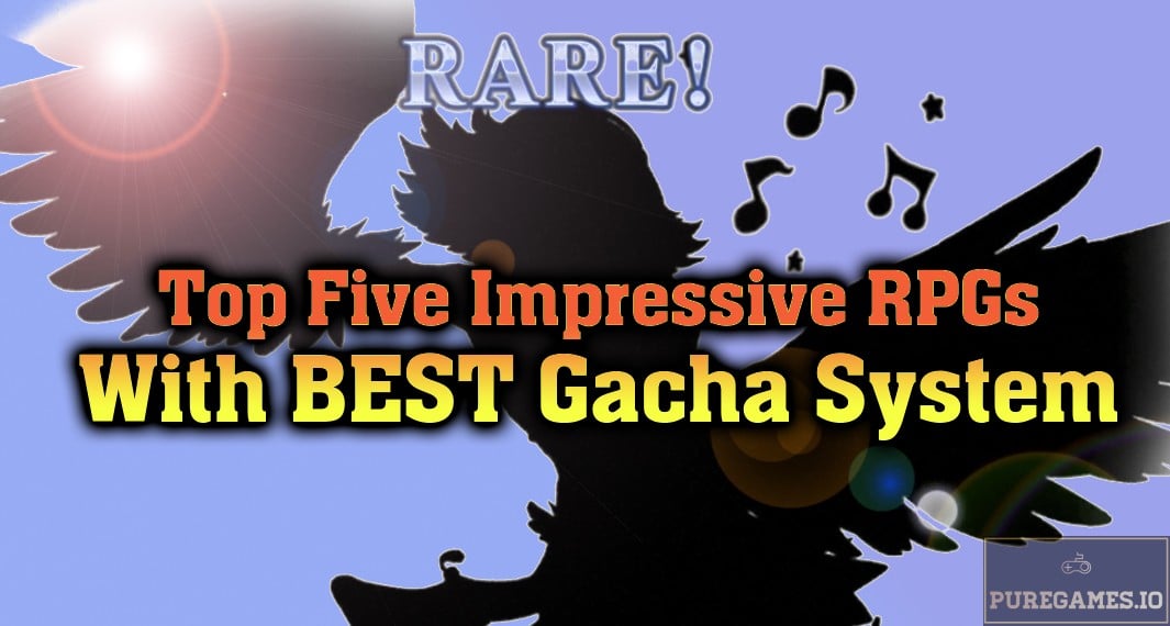 top 5 rpgs with best gacha system