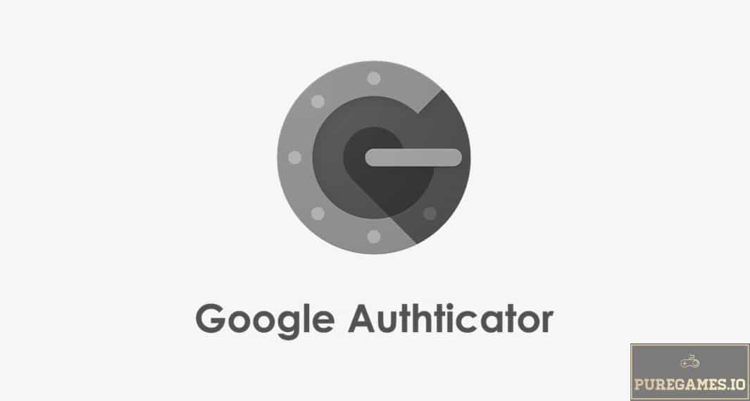Download Google Authenticator – For Android/iOS