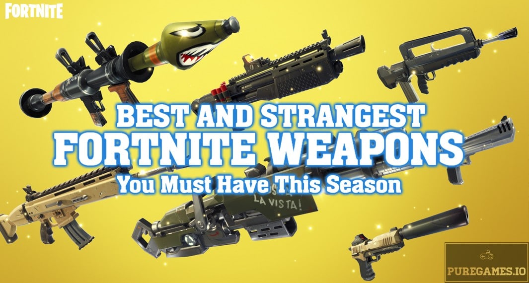 Fornite Weapons