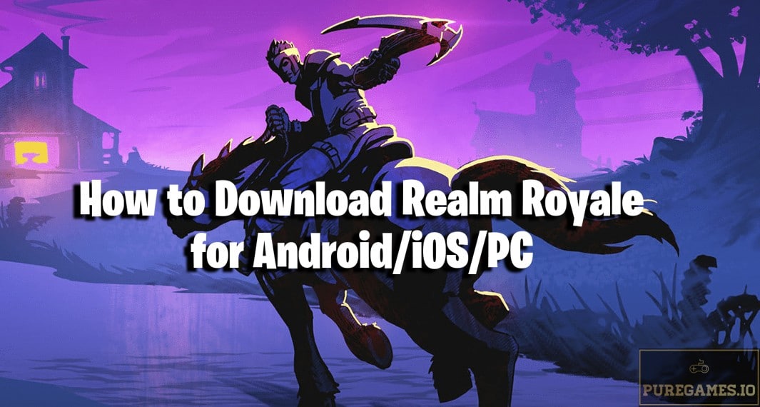 how to download realm royale